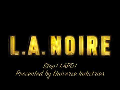 L.A. Noire The Forgotten Soundtrack STOP! LAPD!