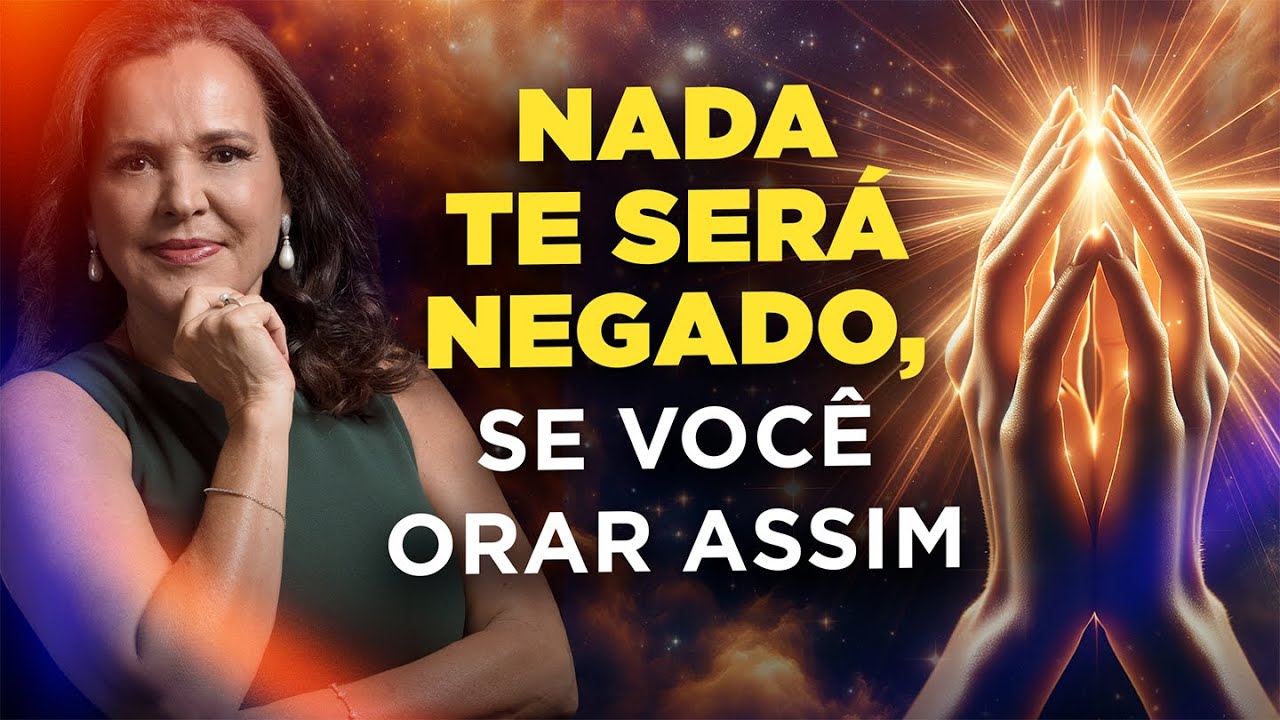 NADA TE SERÁ NEGADO, se você orar assim