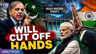 'Will Cut Off Hands That': Pakistan's Warning to India Over Indus Waters Treaty
