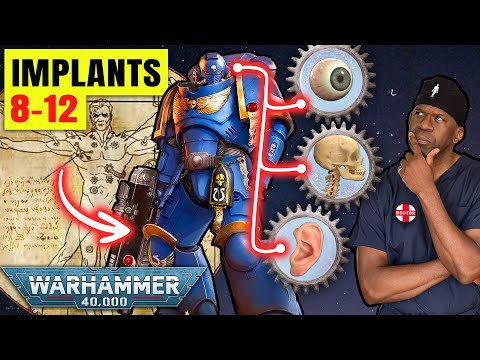 Surgeon Reacts to Space Marine Creation - 3 of 5 | 19 Organ Implants | Astartes Organs 8 & 10-12