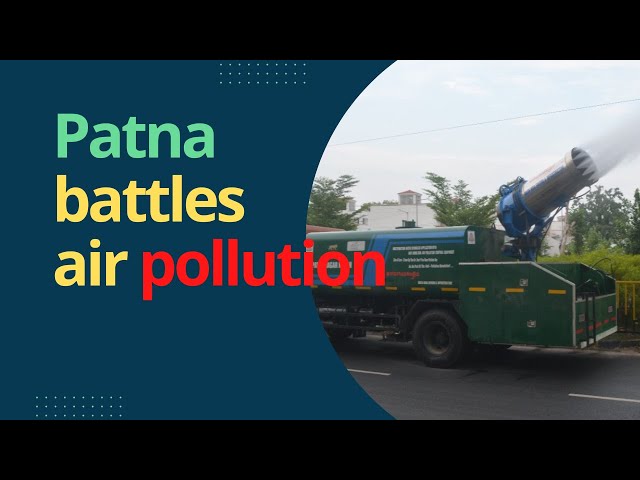Patna battles air pollution