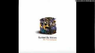 Guided by Voices - Much Better Mr. Buckles