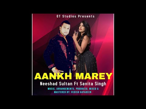 Neeshad Sultan Ft Savita Singh - Aankh Marey (2019 Bollywood Cover)