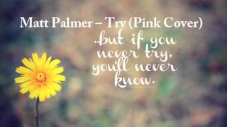 Matt Palmer -- Try (Pink Cover)