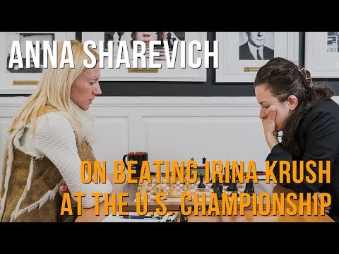 WGM Anna Sharevich on beating IM Irina Krush for the first time