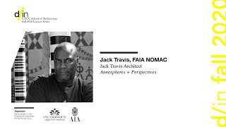 COA+A - School of Architecture Lecture Series - Jack Travis