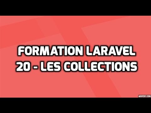 Formation Laravel 5 20 Les collections