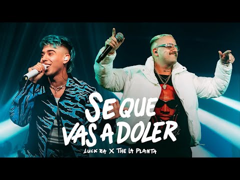 Sé Que Vas A Doler (part. The La Planta) - Luck…