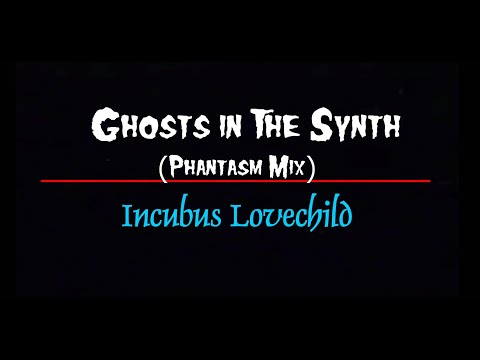 Ghosts in the Synth (Phantasm Mix)