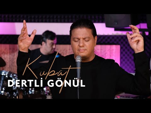 KUBAT – DERTLİ GÖNÜL Stüdyo Performans Klipleri