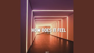 How Does It Feel