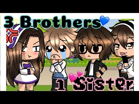 •3 Brothers & 1 Sister• (Gacha Life Mini Movie ...