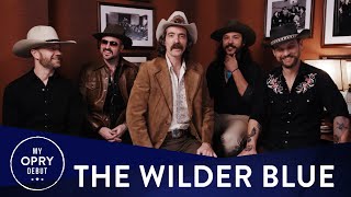 The Wilder Blue | My Opry Debut