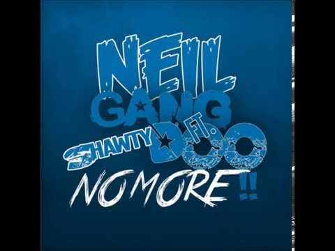 Neil Gang - No More (feat. Shawty Doo)