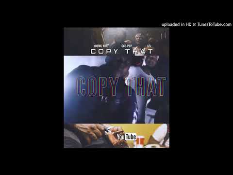 Young Who ft. CPUP & K9ine - Copy That (NEW 2018) #OFFICIALDAYGOHANKS