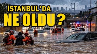 BU NORMAL DEĞİL! ASLINDA İSTANBUL’DA NE OLDU?