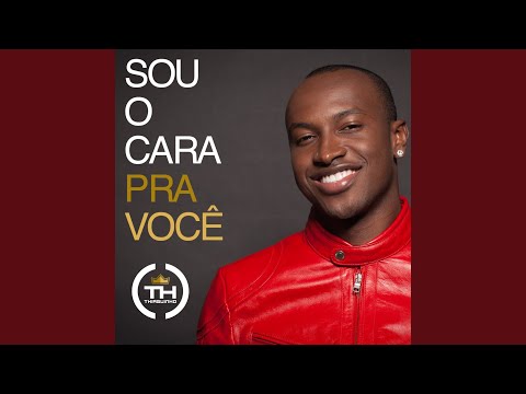 Video thumbnail for Sou o Cara Pra Você