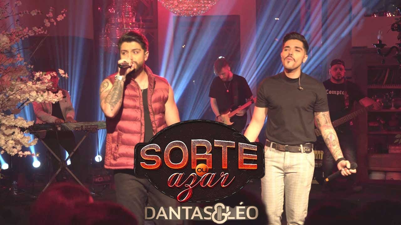 Dantas & Léo - Sorte ou Azar [Clube do EX]
