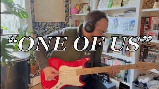 Joe Callahan - One of Us (Dawes Cover &amp; Bass Audition #2)