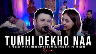 Download lagu TUMHI DEKHO NAA - RIDHO RHOMA & SONET2 BAND feat. PUTRI ISNARI (Live Session) mp3 Download lagu TUMHI DEKHO NAA - RIDHO RHOMA & SONET2 BAND feat. PUTRI ISNARI (Live Session) mp3