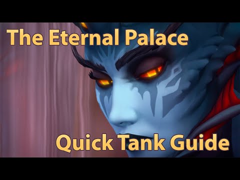 Heroic Eternal Palace Quick Tank Guide