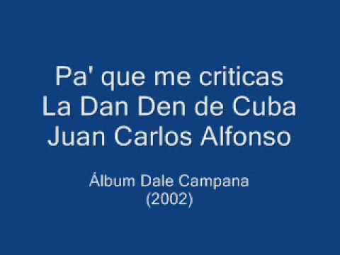 Dan Den - Pa que me criticas