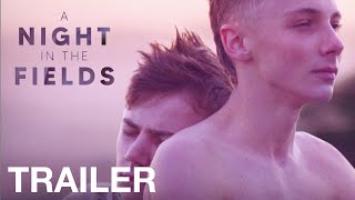 A NIGHT IN THE FIELDS - Trailer - NQV Media