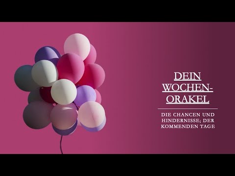 WochenOrakel vom 13.7.2020 - 19.7.2020 DIE CHANCEN UND HINDERNISSE DER KOMMENDEN TAGE.
