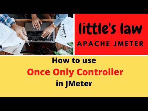How to Use Once only controller in JMeter | Benefits & limitations of Once only controller