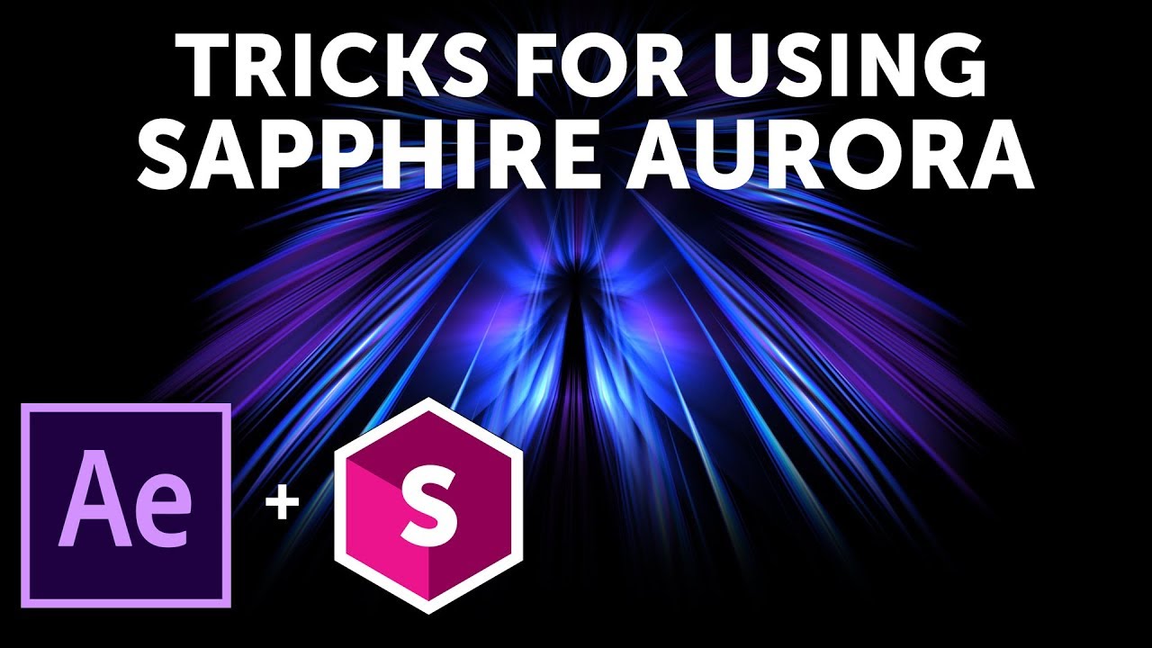 How to Create Motion Graphics with After Effects and Sapphire Aurora