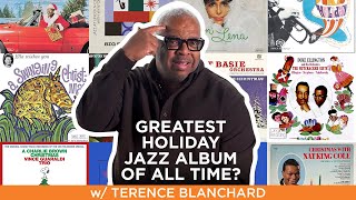 Greatest Holiday Jazz Album Of All Time? (w/ Terence Blanchard)
