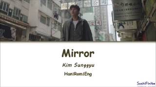 Kim Sung Kyu (김성규) – Mirror (거울) Lyrics Han|Rom|Eng