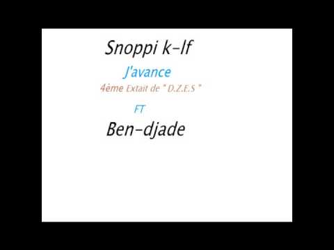 Snoppi k-lf _ J'avance ft Ben-djade