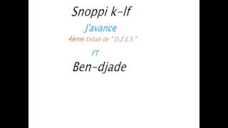 Snoppi k-lf _ J'avance ft Ben-djade