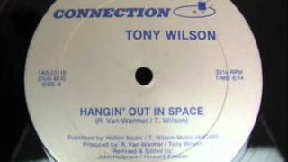 Tony Wilson - 'Hangin' Out In Space (Dub Mix)'
