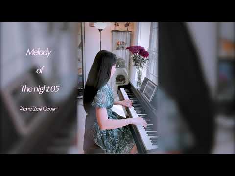 Melody of The Night 5 (夜的鋼琴曲) - Shi Jin(石进) || Piano Zoe's Cover