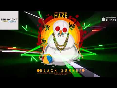 BASE Z | Black Summer - Fino Como El Haze