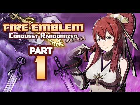 Part 1: Fire Emblem Fates, Randomized Conquest - "I Can Fix Her!"