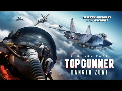 Top Gunner: Danger Zone - Official Trailer