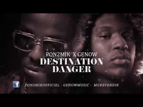 Genow x Pon2Mik - Destination danger (MG Revendik)