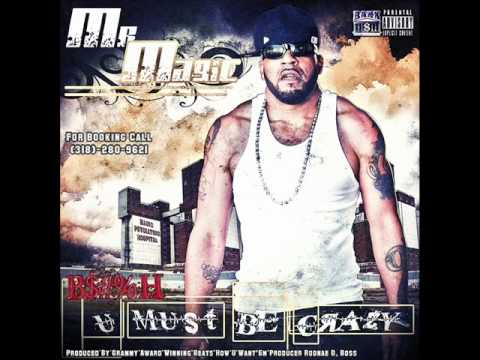 02. Magic - Bitch You Must Be Crazy (Filthy)