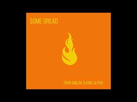 Fikir Amlak & King Alpha - I See Dem & I See Dub