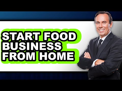 How to Start Food Business from Home - Easy Guide