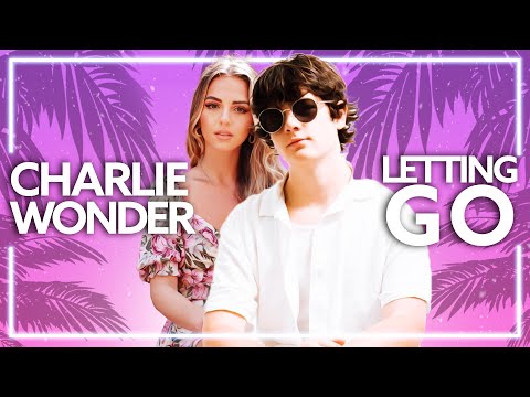CharlieWonder, Alfie Wilson feat. Jaime Deraz - Letting Go [Lyric Video]