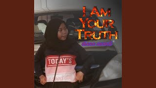 I Am Your Truth Music Video