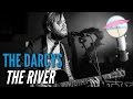 The Darcys - The River (Live at the Edge) 