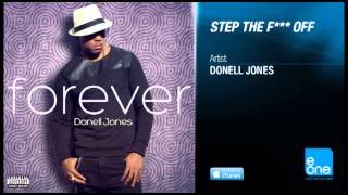 Donell Jones  &quot;Step The F Off&quot;