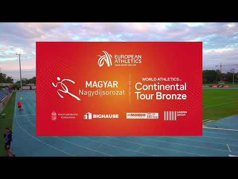 Magyar Nagydíj Sorozat Budapest 2022 - World Athletics Continental Tour Bronze