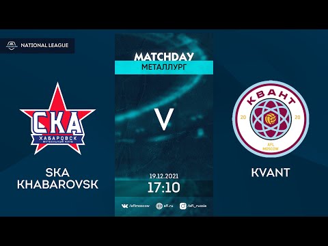 AFL21. Russia. National League. Day 19. SKA Khabarovsk - Kvant