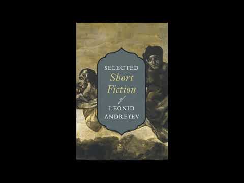 Selected Short Fiction of Leonid Andreyev by Leonid Andreyev — free full audiobook